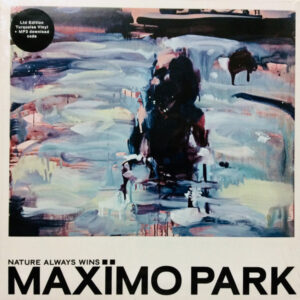 maximo park nature always wins