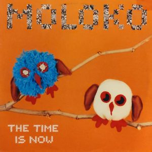 moloko the time is now