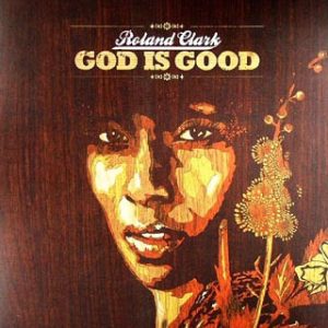 roland clark god is good
