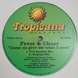 fever & chase come on give me what i need