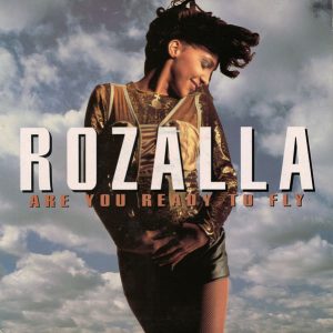 rozalla are you ready to fly
