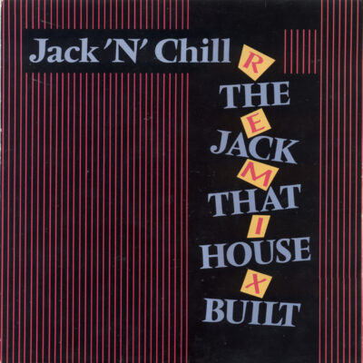 jack n chill the jack that house built