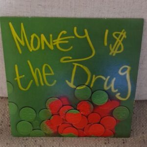 money is the drug | 586
