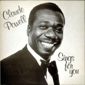 claude powell sings for you