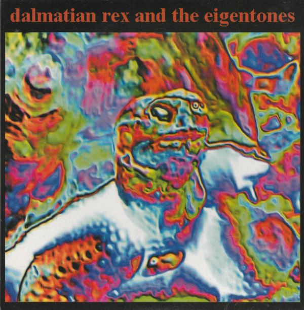 my dog?s got a bucket on her head | dalmation rex & the eigentones