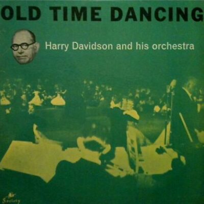 harry davidson & his orchestra old time dancing